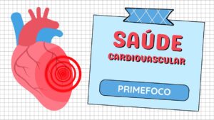Leia mais sobre o artigo Saúde Cardiovascular: 7 Dicas para Proteger Seu Coração