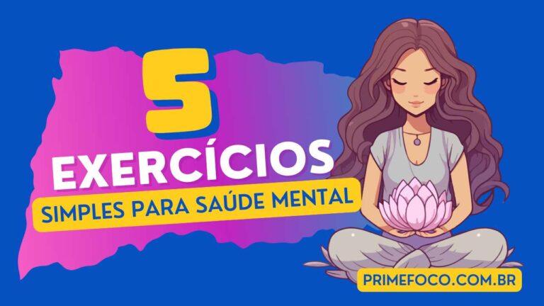 5 exercícios simples para saúde mental
