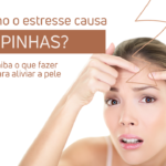 Como o estresse causa espinhas