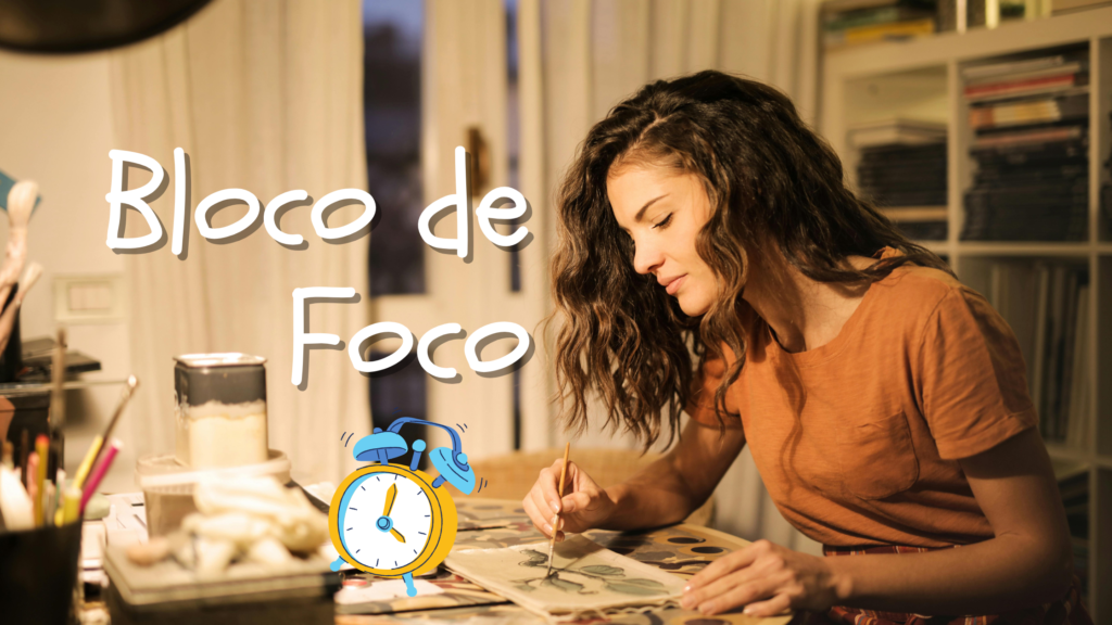 bloco de foco produtividade em 2025